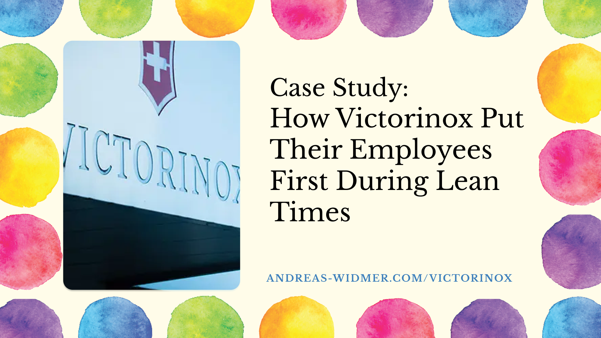 How Victorinox Avoided Layoffs Andreas Widmer